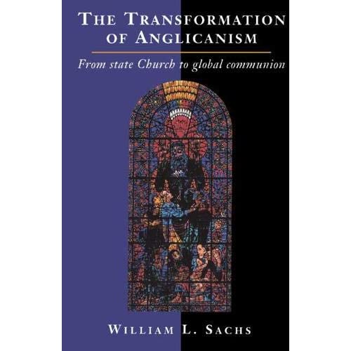 The Transformation of Anglicanism: From State Church to Global Communion