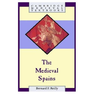 The Medieval Spains (Cambridge Medieval Textbooks)