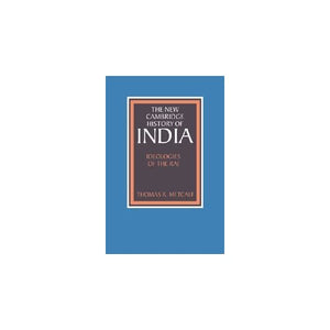 Ideologies of the Raj: 4 (The New Cambridge History of India)