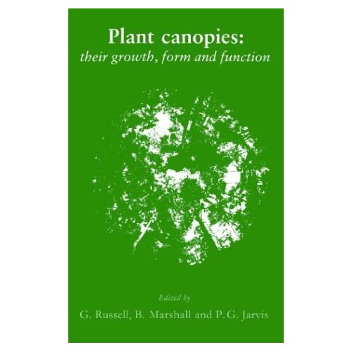 SEBS 31 Plant Canopies: Their Growth, Form and Function (Society for Experimental Biology Seminar Series, Series Number 31)