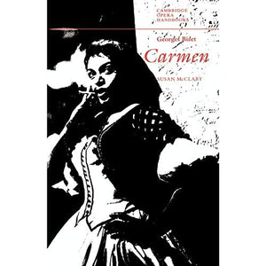 Georges Bizet: Carmen (Cambridge Opera Handbooks)