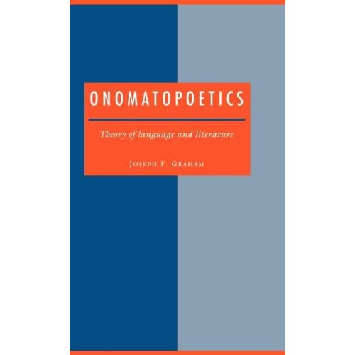 Onomatopoetics: Theory of Language and Literature: 4 (Literature, Culture, Theory, Series Number 4)
