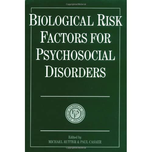 Biological Risk Factors for Psychosocial Disorders (European Network on Longitudinal Studies on Individual Development)