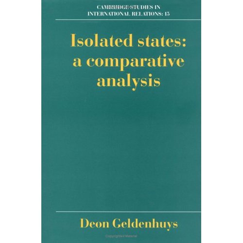 Isolated States: A Comparative Analysis (Cambridge Studies in International Relations)
