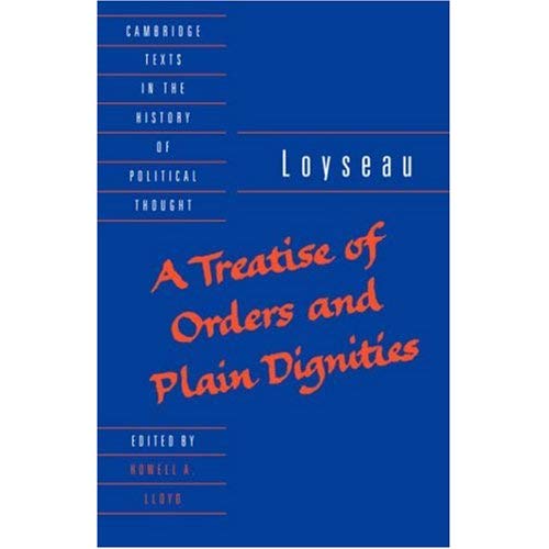 A Treatise of Orders and Plain Dignities (Cambridge Texts in the History of Political Thought)