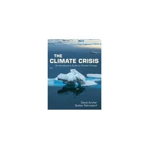 The Climate Crisis: An Introductory Guide to Climate Change