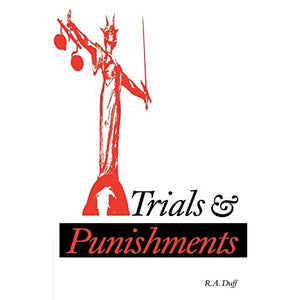 Trials and Punishments (Cambridge Studies in Philosophy)