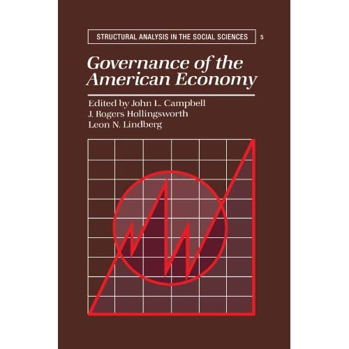 Governance of the American Economy: 5 (Structural Analysis in the Social Sciences, Series Number 5)