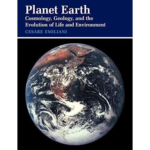 Planet Earth: Cosmology, Geology, and the Evolution of Life and Environment