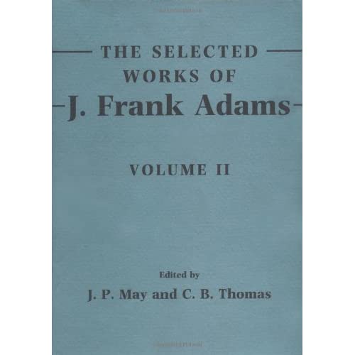 The Selected Works of J. Frank Adams: Volume 2: 002