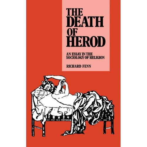 The Death of Herod: An Essay in the Sociology of Religion