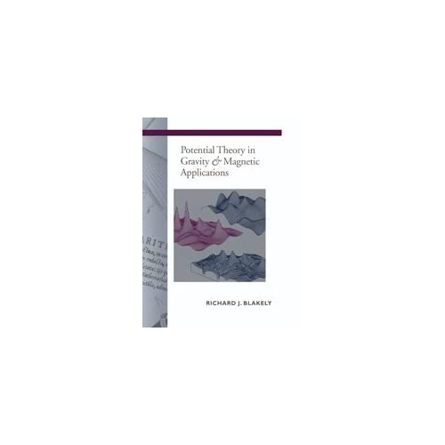 Potential Theory in Gravity and Magnetic Applications (Stanford-Cambridge Program)