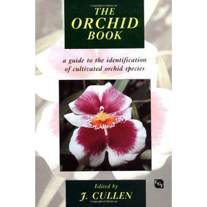 The Orchid Book: A Guide to the Identification of Cultivated Orchid Species