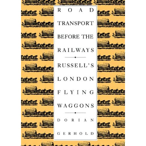 Road Transport before the Railways: Russell's London Flying Waggons