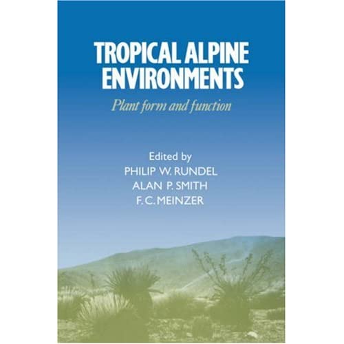 Tropical Alpine Environments: Plant Form and Function