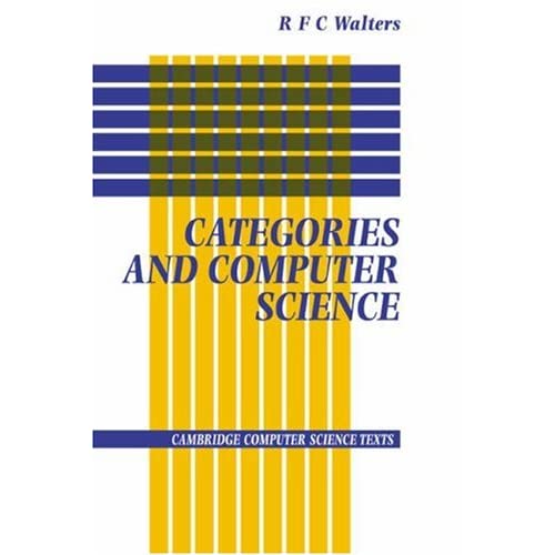 Categories and Computer Science: 28 (Cambridge Computer Science Texts, Series Number 28)