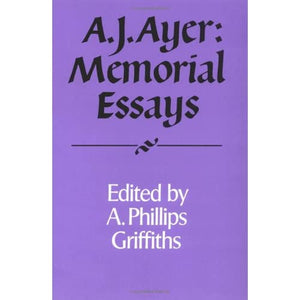 A. J. Ayer: Memorial Essays: 30 (Royal Institute of Philosophy Supplements, Series Number 30)