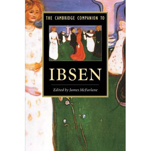 The Cambridge Companion to Ibsen (Cambridge Companions to Literature)