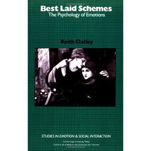 Best Laid Schemes: The Psychology of the Emotions (Studies in Emotion and Social Interaction)