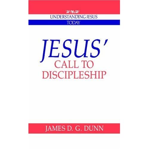 Jesus' Call to Discipleship (Understanding Jesus Today)