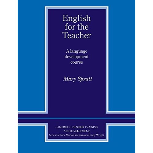 English for the Teacher: A Language Development Course (Cambridge Teacher Training and Development)