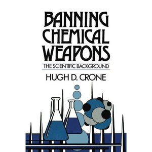 Banning Chemical Weapons: The Scientific Background