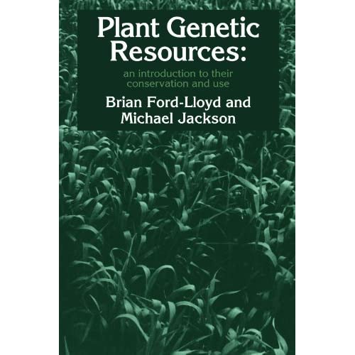 Plant Genetic Resources: An Introduction to their Conservation and Use