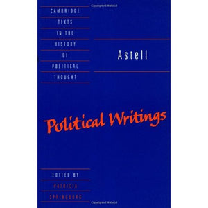 Astell: Political Writings (Cambridge Texts in the History of Political Thought)