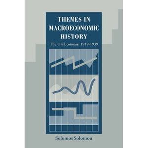 Themes in Macroeconomic History: The UK Economy 1919–1939