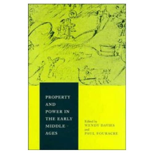 Property and Power in the Early Middle Ages