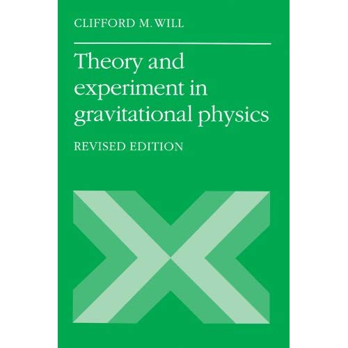 Theory and Experiment in Gravitational Physics: Revised Edition