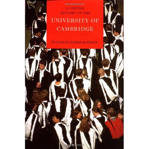 A Concise History of the University of Cambridge