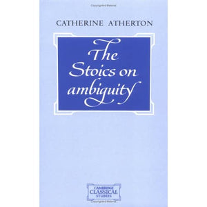 The Stoics on Ambiguity (Cambridge Classical Studies)