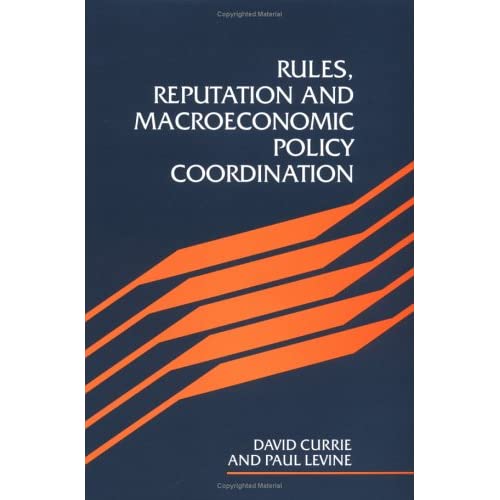 Rules, Reputation and Macroeconomic Policy Coordination