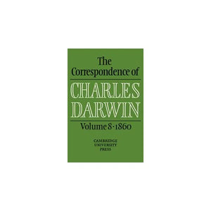 The Correspondence of Charles Darwin: Volume 8, 1860