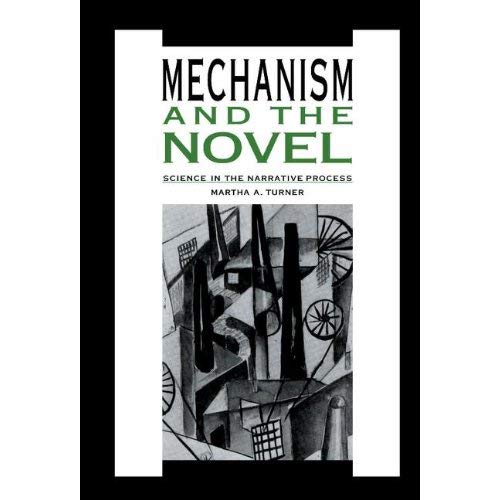 Mechanism and the Novel: Science in the Narrative Process