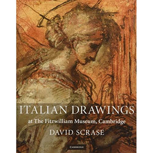 Italian Drawings at The Fitzwilliam Museum, Cambridge (Fitzwilliam Museum Publications)