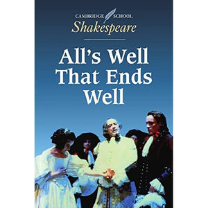 All's Well that Ends Well (Cambridge School Shakespeare)