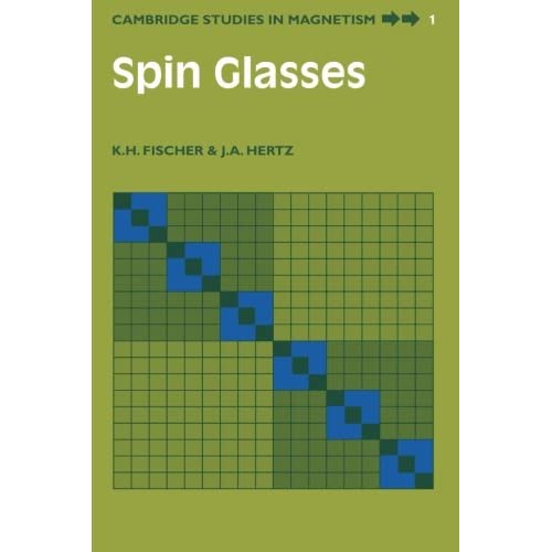 Spin Glasses: 1 (Cambridge Studies in Magnetism, Series Number 1)