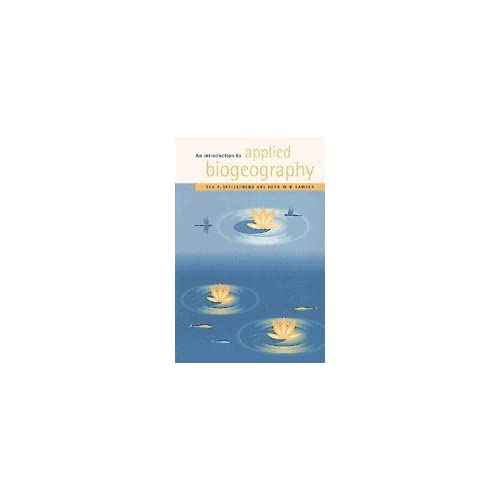 An Introduction to Applied Biogeography (Studies in Biology)