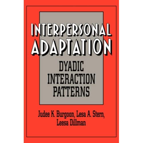 Interpersonal Adaptation: Dyadic Interaction Patterns