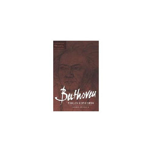 Beethoven: Violin Concerto (Cambridge Music Handbooks)