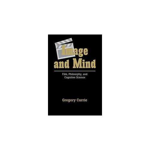 Image and Mind: Film, Philosophy and Cognitive Science