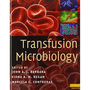 Transfusion Microbiology (Cambridge Medicine (Hardcover))
