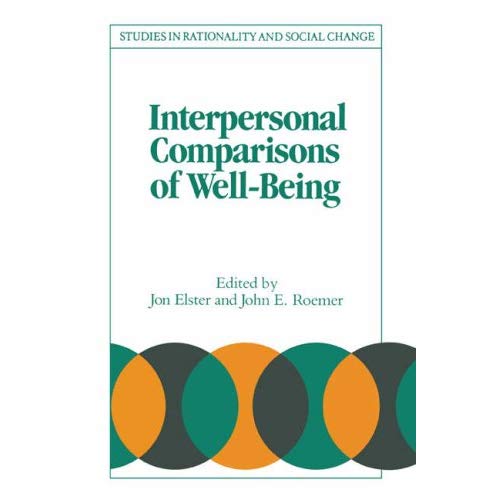 Interpersonal Comparisons Wellbeing (Studies in Rationality and Social Change)