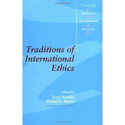 Traditions of International Ethics (Cambridge Studies in International Relations)