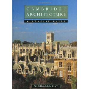 Cambridge Architecture: A Concise Guide