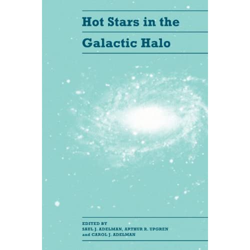 Hot Stars in the Galactic Halo: Proceedings of a Meeting, Held at Union College, Schenectady, New York November 4–6, 1993 in Honor of the 65th Birthday of A. G. Davis Philip
