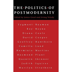 The Politics of Postmodernity