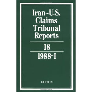 Iran-U.S. Claims Tribunal Reports: Volume 18